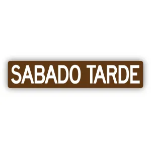 Sabado Tarde Street Sign Sticker