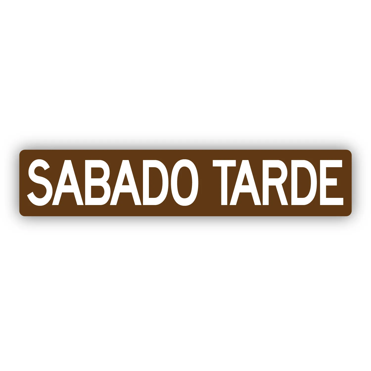 Sabado Tarde Street Sign Sticker